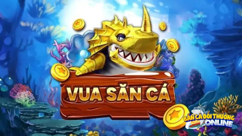 vua san ca hack full tien Vua săn cá hack full tiền: Bí kíp ôm trọn xèng vàng từ game